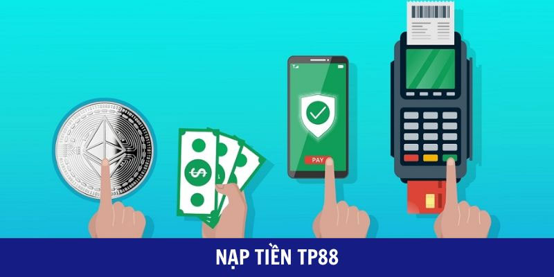 Lưu ý khi thực hiện nạp tiền Tp88