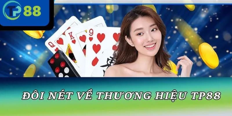 Thông tin chung nhà cái cá cược TP88
